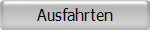 Ausfahrten